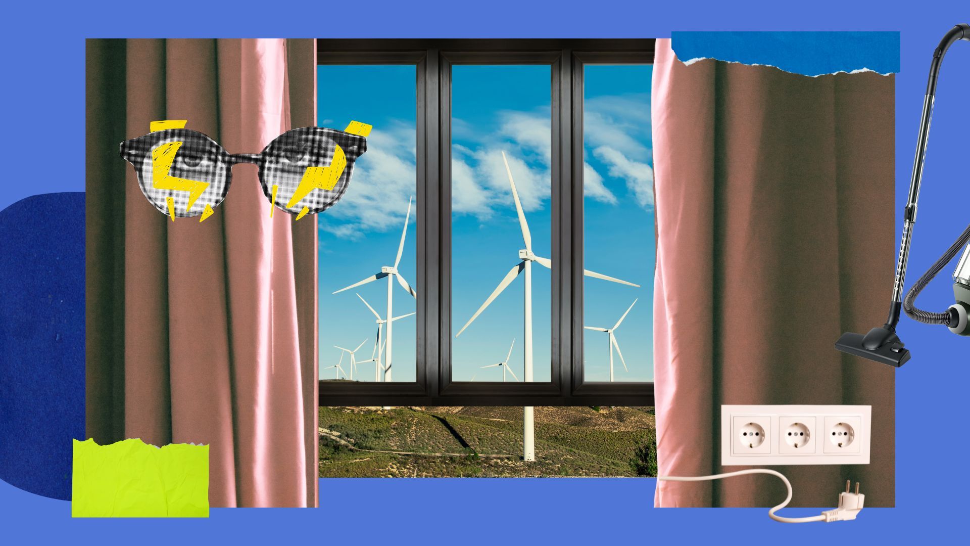 Collage mit blauem Hintergrund, in der Mitte ein Fenster mit Blick auf mehrere Windräder. Links sind stilisierte Brillengläser mit Augen und gelben Blitzen dargestellt. Rechts eine Steckdose und ein Staubsauger.